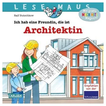 První čtění LESEMAUS 7: Ich hab eine Freundin, die ist Architektin - Butschkow Ralf