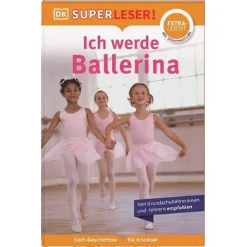 První čtění SUPERLESER! Ich werde Ballerina - Blackledge, Annabel