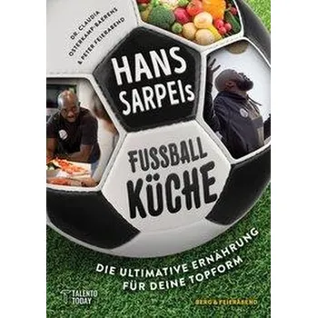 Hans Sarpei's Fußballküche - Osterkamp-Baerens, Claudia