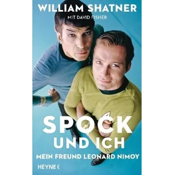Literární biografie Spock und ich - Shatner, William