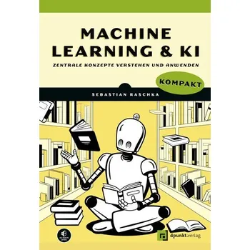 Technika Machine Learning und KI kompakt - Raschka, Sebastian