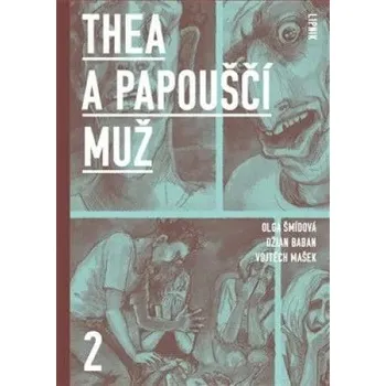 Thea a Papouščí muž II Džian Baban,Vojtěch Mašek,Olga Šmídová