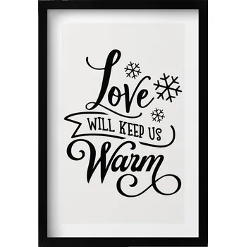 Obraz Obraz v černém rámu Love will keep us warm - rodinný citát 40x60 cm