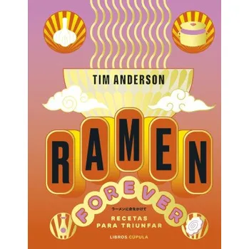 Cestování RAMEN FOREVER – ANDERSON,TIM (ES)