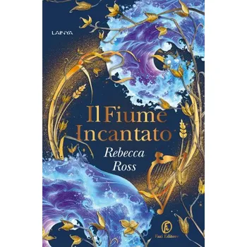 fiume incantato – Rebecca Ross (IT)