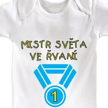 Dětské body Mistr světa ve řvaní - Velikosti dětská body 74 - 80 cm