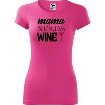 Dámské tričko DOBRÝ TRIKO Dámské tričko Mama needs wine Velikost: XL, Barva: Purpurová