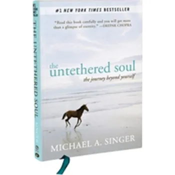 The Untethered Soul - Singer, Michael [EN] (2013, Vázaná, New Harbinger Publications)