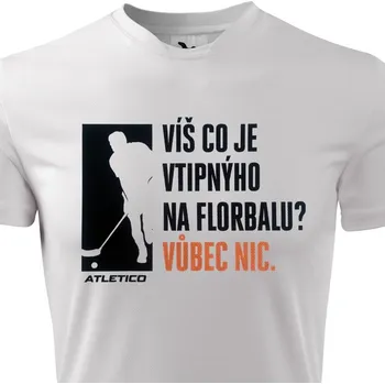 Pánské tričko Funkční tričko Florbal Vůbec nic - velikost XL, Barva Bílá