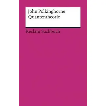 Přírodní věda Quantentheorie - Polkinghorne, John