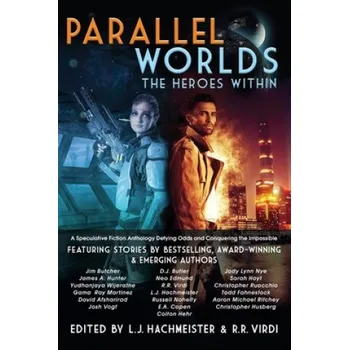 Beletrie pro dospělé Parallel Worlds: The Heroes Within – R. R. Virdi,Aaron Michael Ritchey,E. a. Copen (EN)