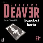 Dvanáctá karta -  Jeffery Deaver (čte…