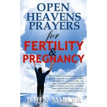 Populárně naučná literatura pro dospělé Open Heavens Prayers For Fertility & Pregnancy – John Miller (EN)
