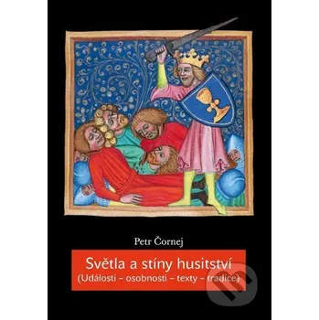 Kniha Světla a stíny husitství - Petr Čornej Karolinum