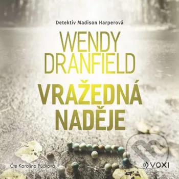 Vražedná naděje - Wendy Dranfield Voxi