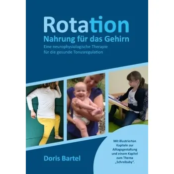 Rotation - Nahrung für das Gehirn - Bartel, Doris