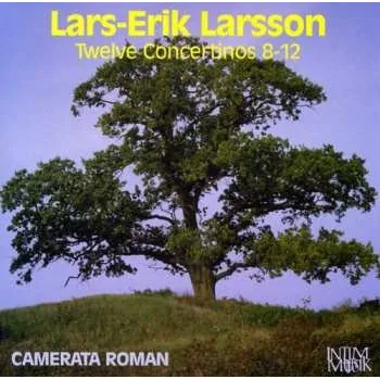 Zahraniční hudba CD Lars-Erik Larsson: 12 Concertinos 8-12 1996