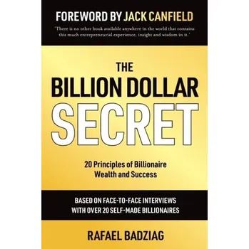 The Billion Dollar Secret - Badziag, Rafael [EN] (2019, Brožovaná, Panoma Press)