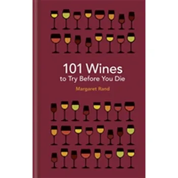101 Wines to try before you die - Grandner, Margarete