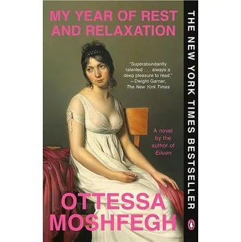 My Year of Rest and Relaxation: A Novel Kniha