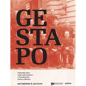 Gestapo: Velitelský sbor tajné státní…