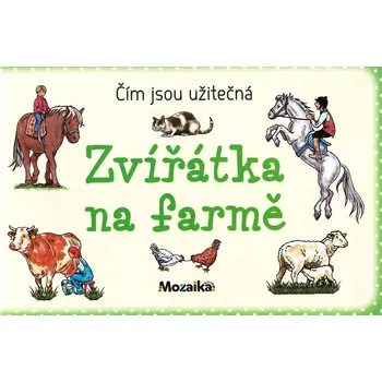 Leporelo Čím jsou užitečná - Zvířátka na farmě