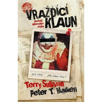 Vraždící klaun - Terry Sullivan, Peter…