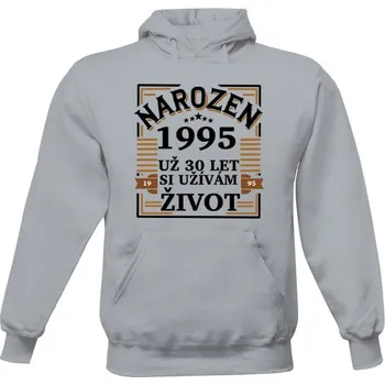 Pánská mikina Pánská mikina s kapucí s potiskem Narozen 1995 - 30 let pánské