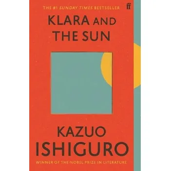 Klara and the Sun - Ishiguro, Kazuo