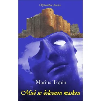 Kniha Muž se železnou maskou - Marius Topin (2023) [E-kniha]