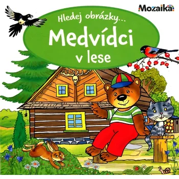 Leporelo Hledej obrázky... Medvídci v lese