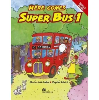 Anglický jazyk Here Comes Super Bus 1 Pupils Book International – M.J. Lobo,et al (EN)