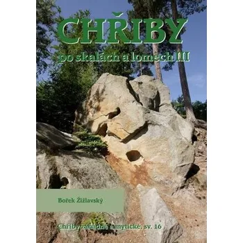 Kniha Chřiby - Po skalách a lomech III
