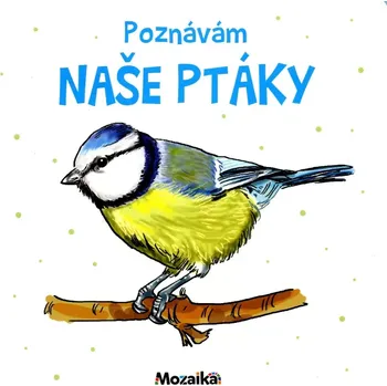 Leporelo Poznávám naše ptáky