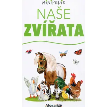 Leporelo Minipedie - Naše zvířata