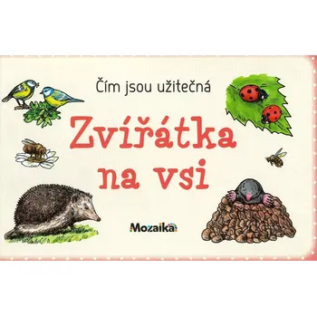 Leporelo Čím jsou užitečná - Zvířátka na vsi