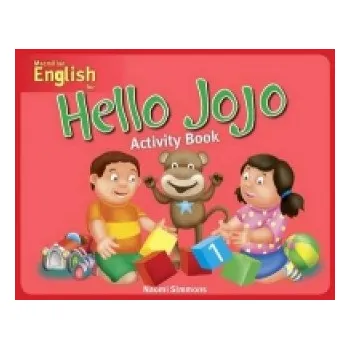 Anglický jazyk Hello Jojo Activity Book 1 – Naomi Simmons (EN)