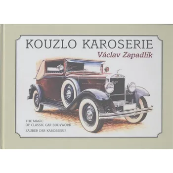 Umění Kouzlo karoserie - Václav Zapadlík (2014, pevná)