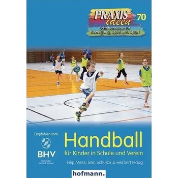 Handball für Kinder in Schule und Verein - Mess, Filip