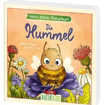 První čtění Mein erstes Naturbuch - Die Hummel - Sandra Grimm