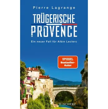 Trügerische Provence - Lagrange, Pierre