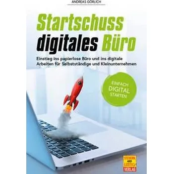 Startschuss digitales Büro - Görlich, Andreas