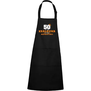 Kuchyňská zástěra DOBRÝ TRIKO Zástěra s potiskem 50 let jsem královna Barva: Černá