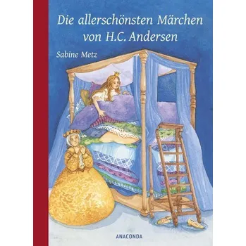 Pohádka Die allerschönsten Märchen von H. C. Andersen - Andersen, Hans Christian