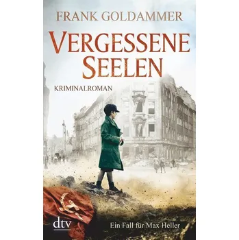 Vergessene Seelen - Goldammer, Frank [DE] (2019, Brožovaná, dtv Verlagsgesellschaft)