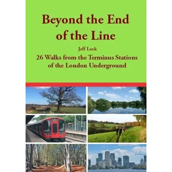 Beyond the End of the Line - Lock, Jeff