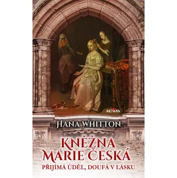 Kniha Kněžna Marie Česká - Hana Whitton (E-Kniha)