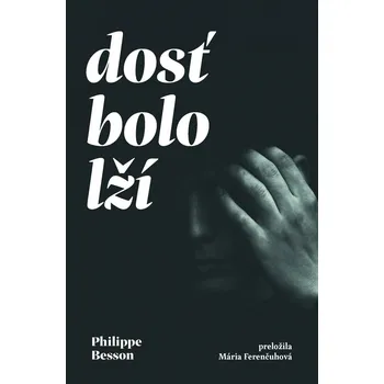 Kniha Dosť bolo lží - Philippe Besson (E-Kniha)