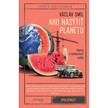 Kniha Ako nasýtiť planétu - Vaclav Smil (E-Kniha)