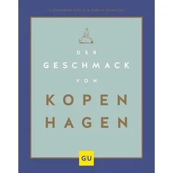 Der Geschmack von Kopenhagen - Dölle, Alexander